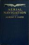 [Gutenberg 60277] • Aërial Navigation / A Popular Treatise on the Growth of Air Craft and on Aëronautical Meteorology